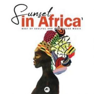 Sunset in Africa Vol.1 Mp3 Download