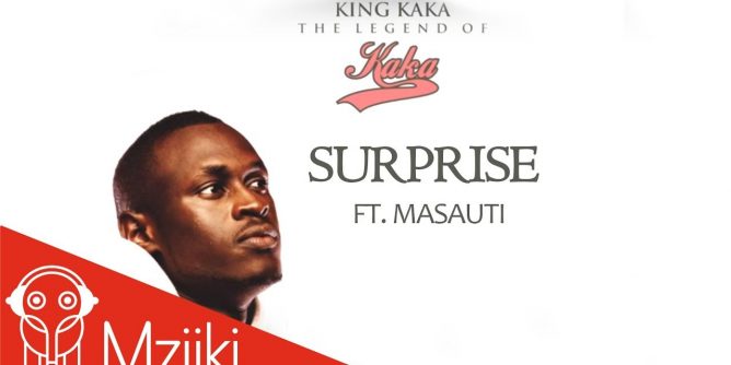 KING KAKA FT MASAUTI – SURPRISE