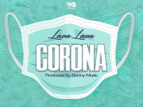 Lava Lava - Corona Mp3 Audio Download