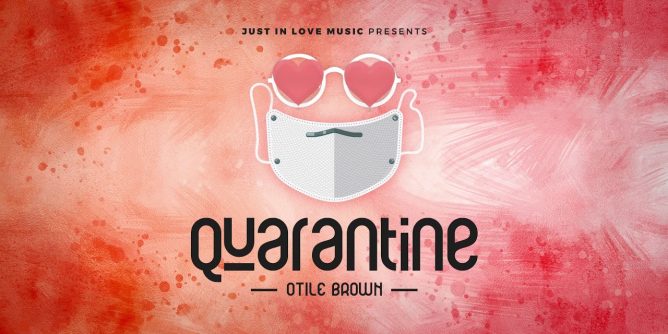 [AUDIO] Otile Brown – Quarantine