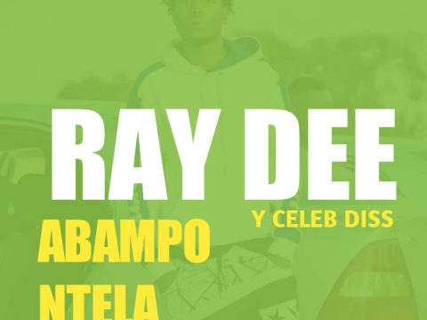 Ray Dee - Abampontela (Y Celeb Diss)