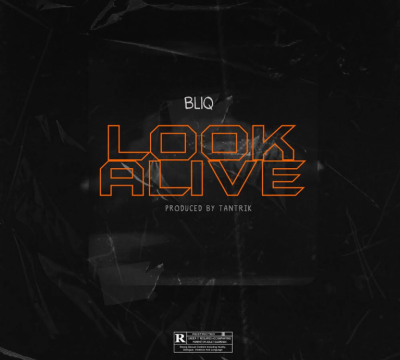 Bliq Look Alive Mp3 Download