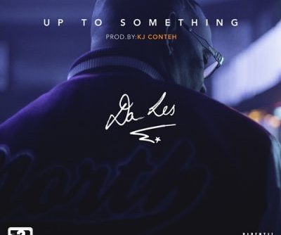 Da L.E.S Up To Something Mp3 Download