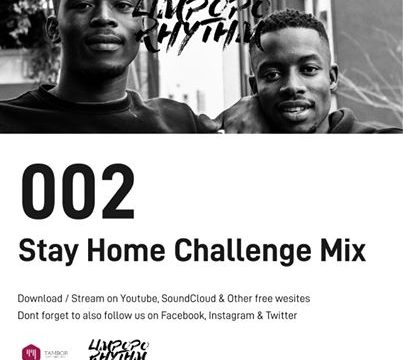 Limpopo Rhythm Stay Home Challenge Mix 2
