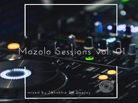Skhokhie Da Deejay Mozolo Sessions VOL.01