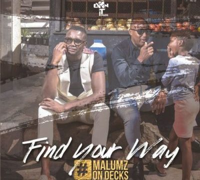 ALBUM: Malumz On Decks - Find Your Way