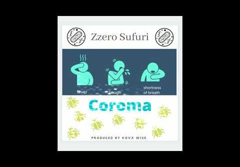 Zzero Sufuri - Coroma (Prod. by Kovx Wise)