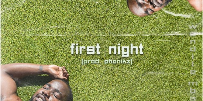 Wandile Mbambeni » First Night »