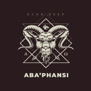 Echo Deep - Aba'phansi (Original Mix)