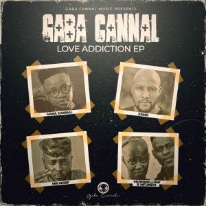 Gaba Cannal - Love Addiction EP
