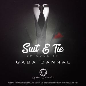 Gaba Cannal - Suit & Tie (Episode III)