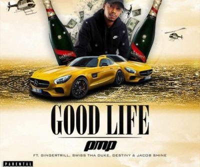 PMP Good Life Mp3 Download