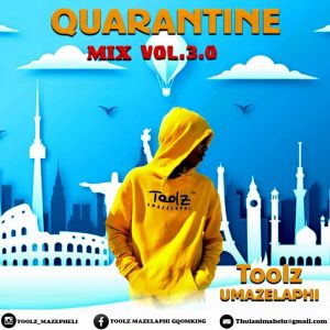 Toolz Umazelaphi - Quarantine Mix 3.0