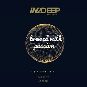 Mk Clive & Enosoul - Brewed With Passion