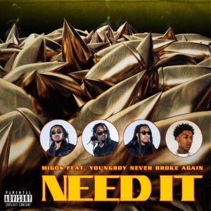 Migos Ft. YoungBoy Never Broke Again Need It MP3 Weehiphop 300x300 - Migos  – Need It Ft. YoungBoy Never Broke Again
