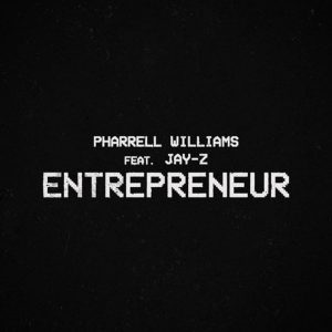 Pharrell Jay Z Entrepreneur 300x300 - Pharrell & Jay-Z - Entrepreneur