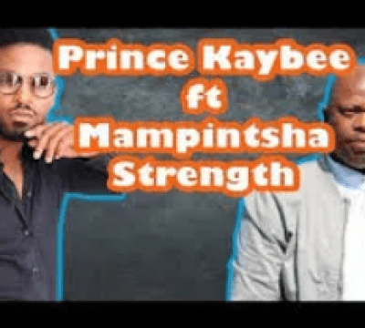 Prince Kaybee Strength Snippet Mp3 Download