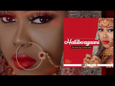 Zee ft Christian Bella – Hatubwagani