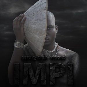 ALBUM: Mnqobi Yazo – Impi - Mp3Music