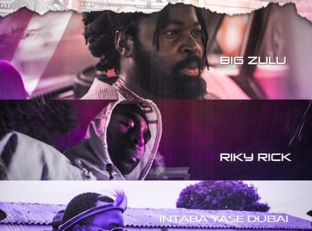 LYRICS: Big Zulu – Mali Eningi ft. Riky Rick & Intaba Yase Dubai