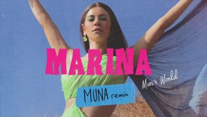 Marina Mans World MUNA Remix 300x169 - Marina - Man's World (MUNA Remix)