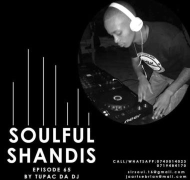 Tupac Da Dj Soulful Shandies Episode 65 Mix