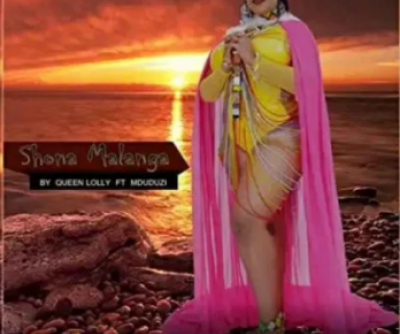 Queen Lolly Shona Malanga Mp3 Download