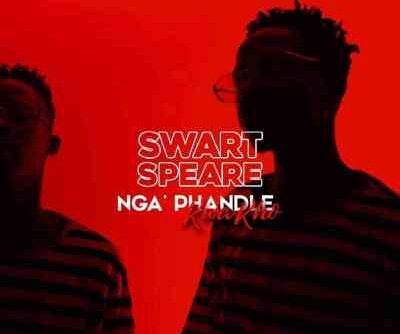 Swartspeare Ungowami Mp3 Download