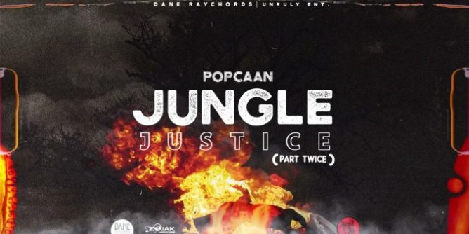 Popcaan JUNGLE JUSTICE (Part Twice) Mp3 Download