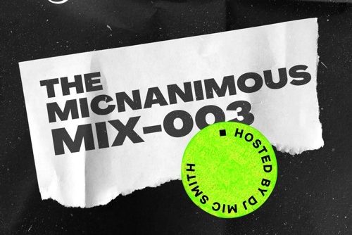 DJ Mic Smith - The Micnanimous (Mix) (003) 2021
