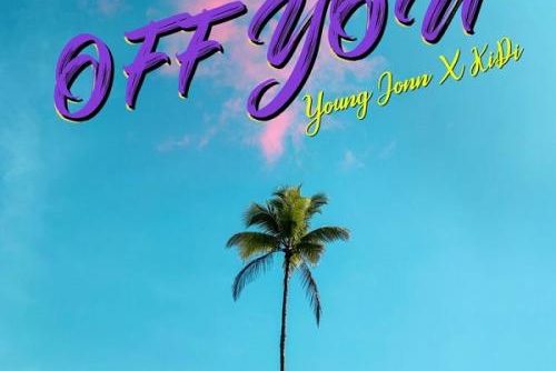 Young Jonn - Off You Ft. KiDi