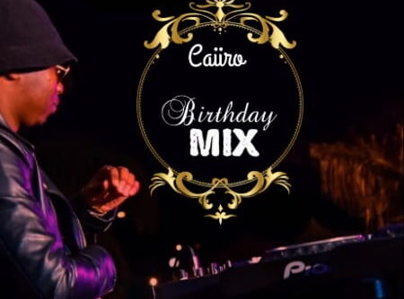 Caiiro – 30th Birthday Mix