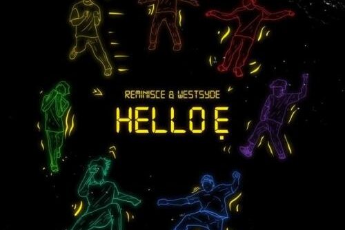 Reminisce - Hello E Ft. Westsyde