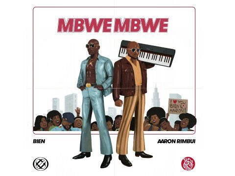 Bien ft Aaron Rimbui – Mbwe Mbwe