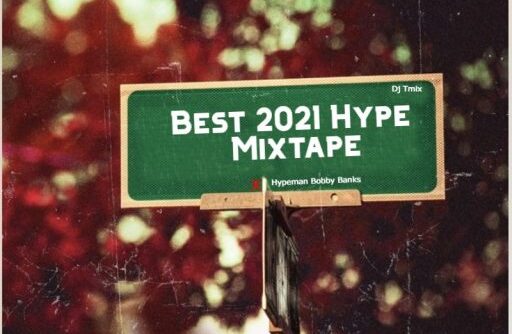 Dj Tmix Best 2021 Hype Mixtape Ft Hypeman Bobby Banks Mp3 Download