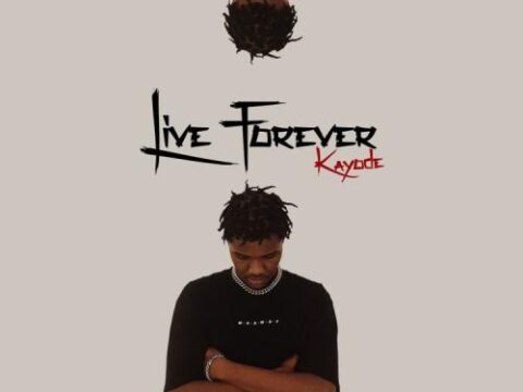 Kayode - Live Forever