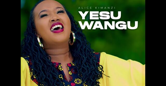 Alice Kimanzi - Yesu Wangu
