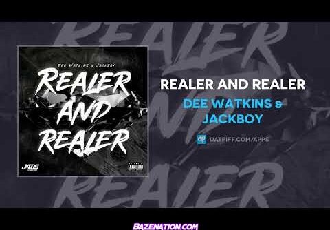 Dee Watkins & Jackboy - Realer and Realer Mp3 Download