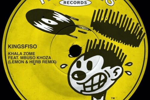 King Sfiso - Khala Zome (Lemon & Herb Remix) Ft. Mbuso Khoza