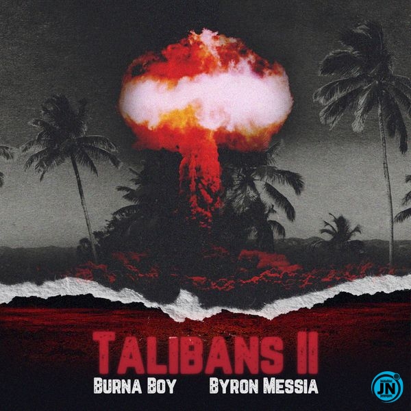 Burna Boy – Talibans II ft. Byron Messia