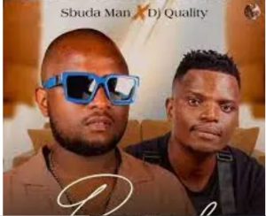 Sbuda Man & DJ Quality – Bayede