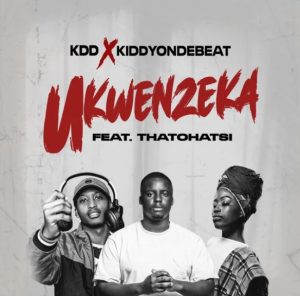 KDD & Kiddyondebeat – Ukwenzeka