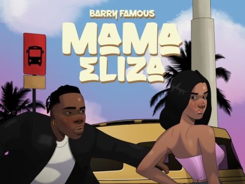Barry Famous – Mama Eliza