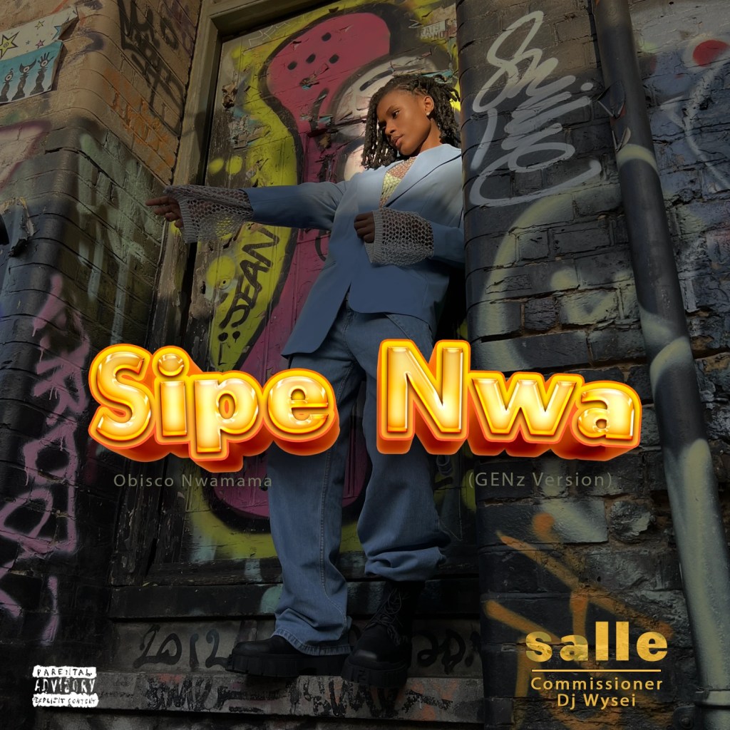 Salle – Si Pe Nwa (Gen Z Version) Ft. Commissioner DJ Wysei & Obisco Nwamama