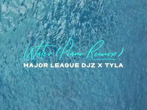 Major League DJz – Water (Remix) Ft. Tyla