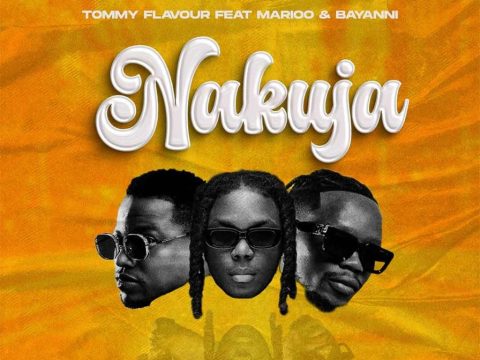 Tommy Flavour – Nakuja Ft. Marioo & Bayanni