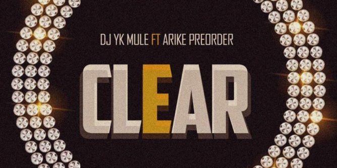 DJ YK Mule – Clear Ft. Arike Preorder
