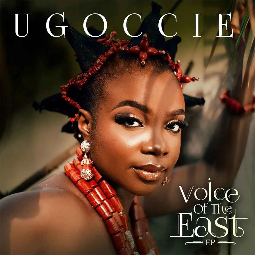 Ugoccie – Voice Of The East EP